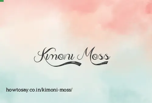 Kimoni Moss