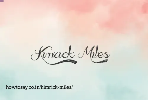 Kimrick Miles