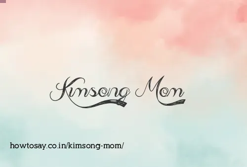 Kimsong Mom