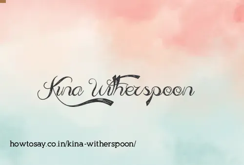 Kina Witherspoon
