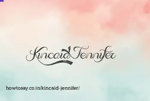 Kincaid Jennifer