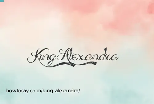 King Alexandra