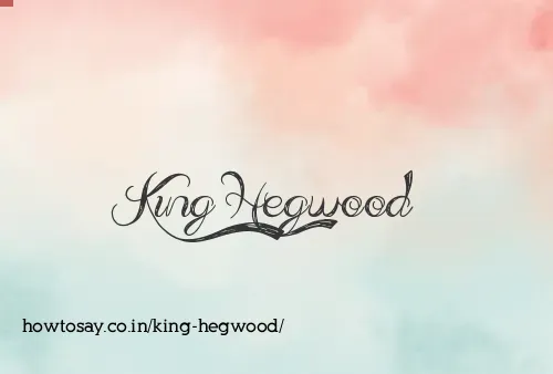 King Hegwood