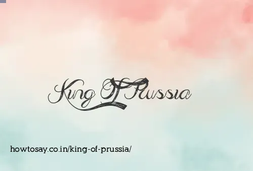 King Of Prussia