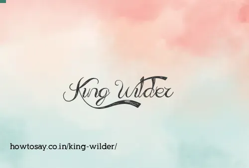 King Wilder