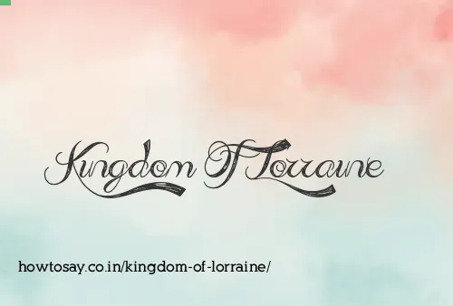 Kingdom Of Lorraine