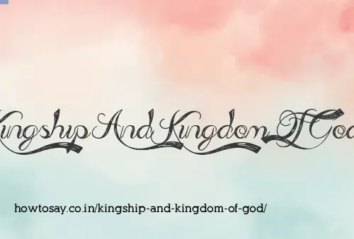 Kingship And Kingdom Of God