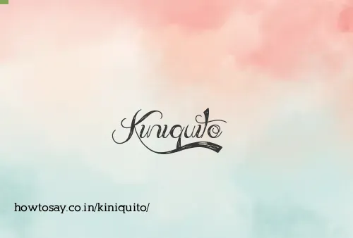 Kiniquito
