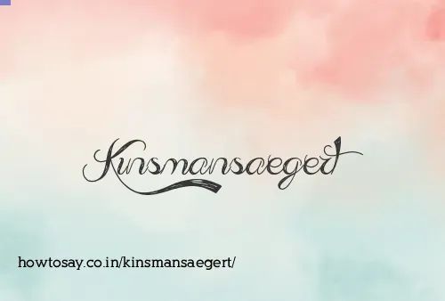 Kinsmansaegert