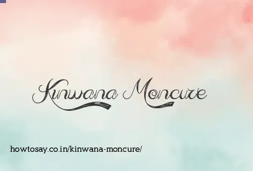 Kinwana Moncure