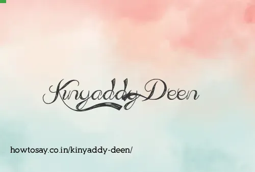 Kinyaddy Deen