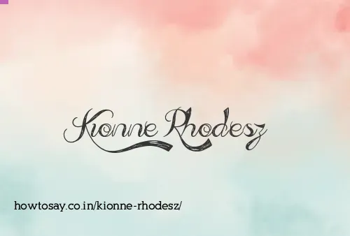 Kionne Rhodesz