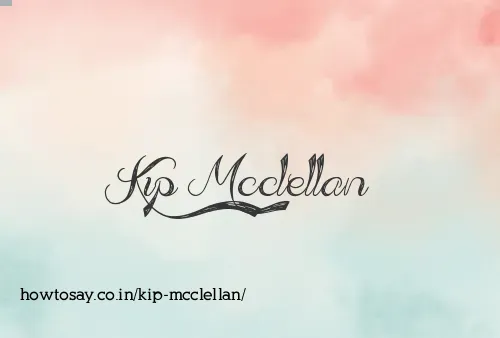 Kip Mcclellan