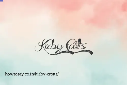 Kirby Crotts