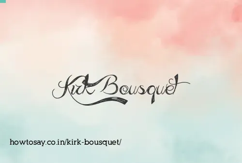 Kirk Bousquet