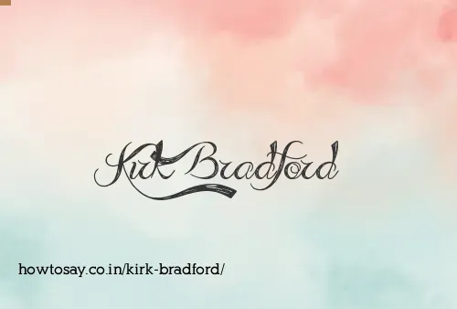 Kirk Bradford