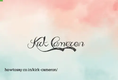Kirk Cameron