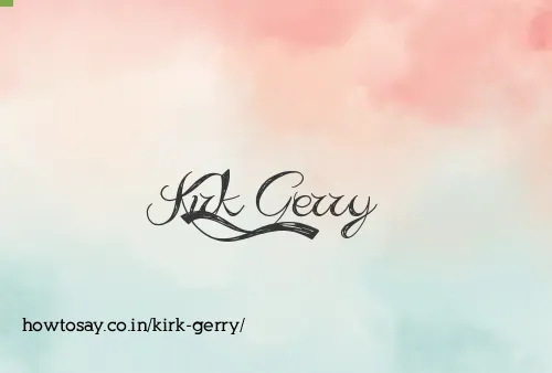 Kirk Gerry