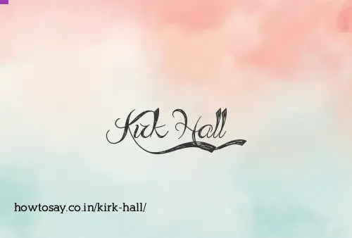 Kirk Hall
