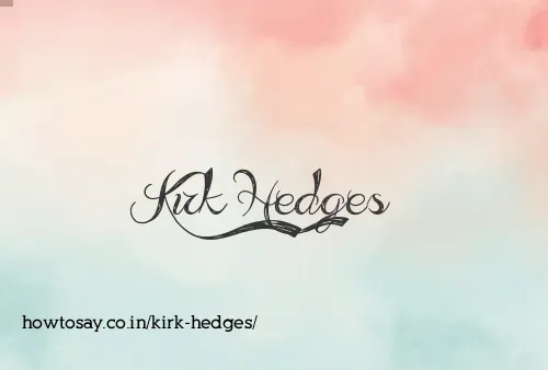 Kirk Hedges