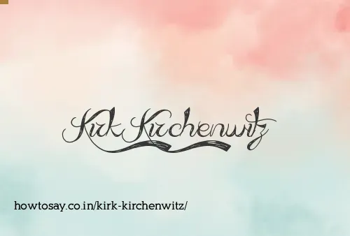 Kirk Kirchenwitz
