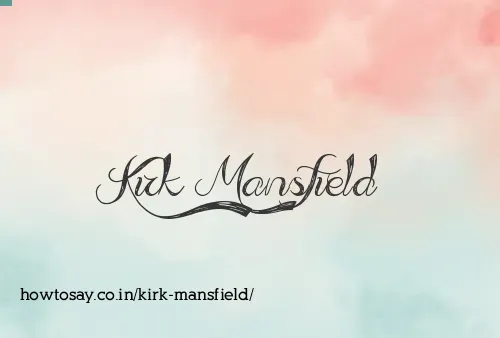 Kirk Mansfield