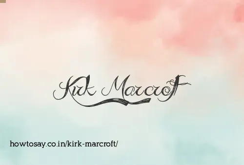 Kirk Marcroft