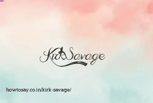 Kirk Savage