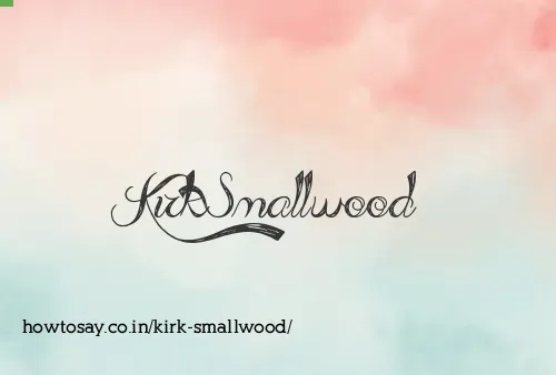 Kirk Smallwood