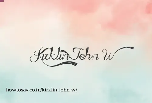 Kirklin John W