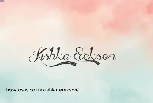 Kishka Erekson