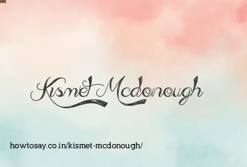 Kismet Mcdonough