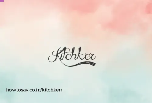 Kitchker