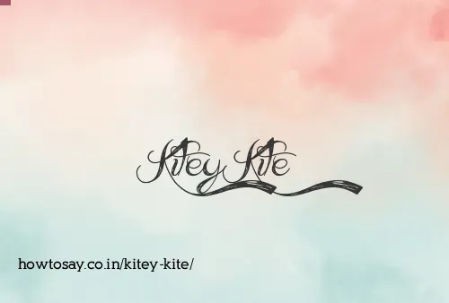 Kitey Kite