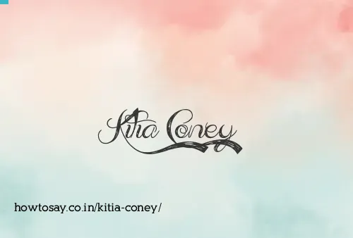 Kitia Coney