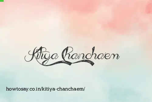 Kitiya Chanchaem