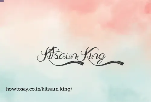 Kitsaun King