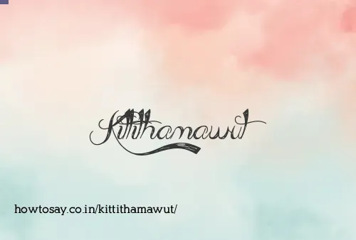 Kittithamawut