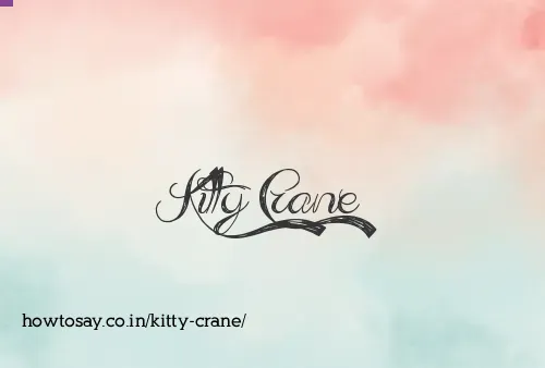 Kitty Crane