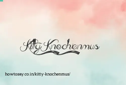 Kitty Knochenmus