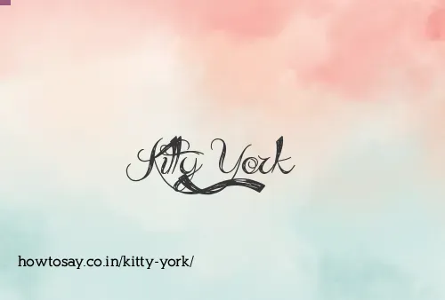 Kitty York