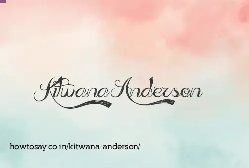 Kitwana Anderson