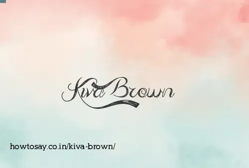 Kiva Brown