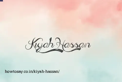Kiyah Hassan