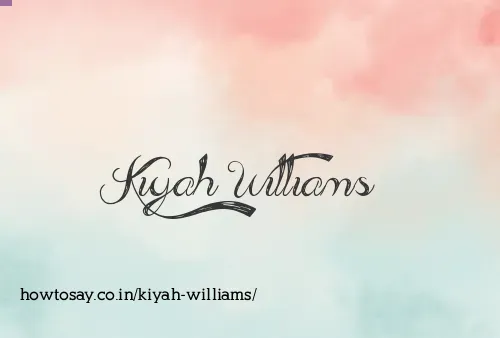 Kiyah Williams