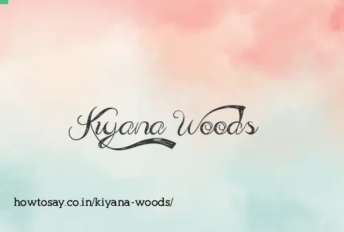 Kiyana Woods