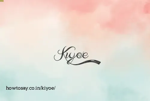 Kiyoe