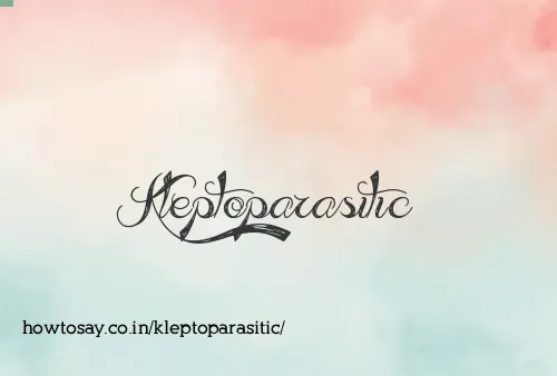 Kleptoparasitic