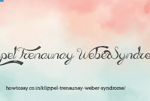 Klippel Trenaunay Weber Syndrome