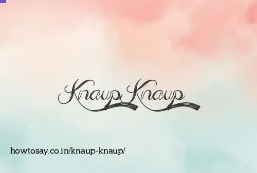 Knaup Knaup